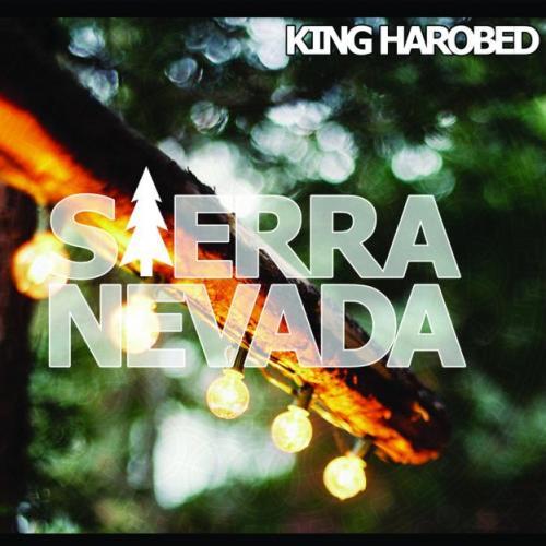 King Harobed - Sierra Nevada (2012) King Harobed - Sierra Nevada (2012)